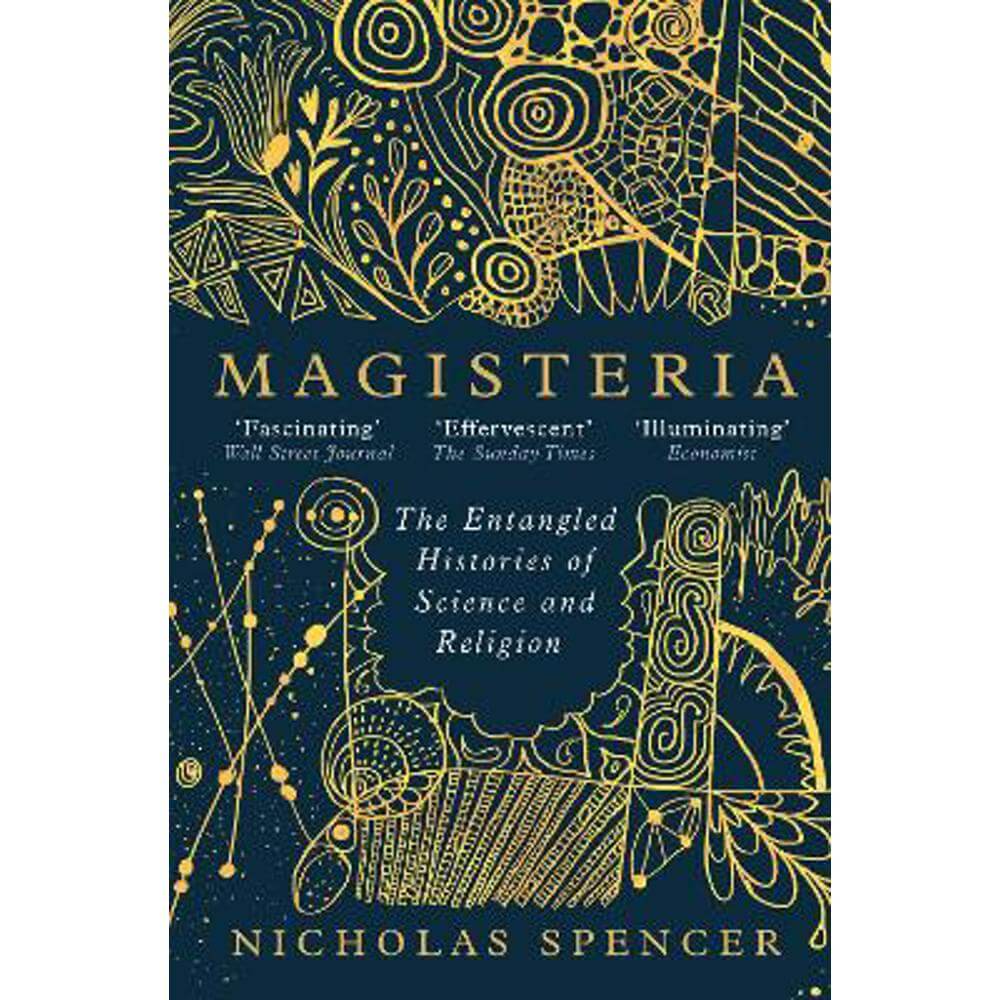 Magisteria: The Entangled Histories of Science & Religion (Paperback) - Nicholas Spencer